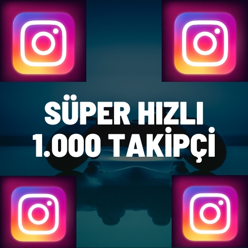  1000 TAKİPÇİ SÜPER HIZLI GÖNDERİM